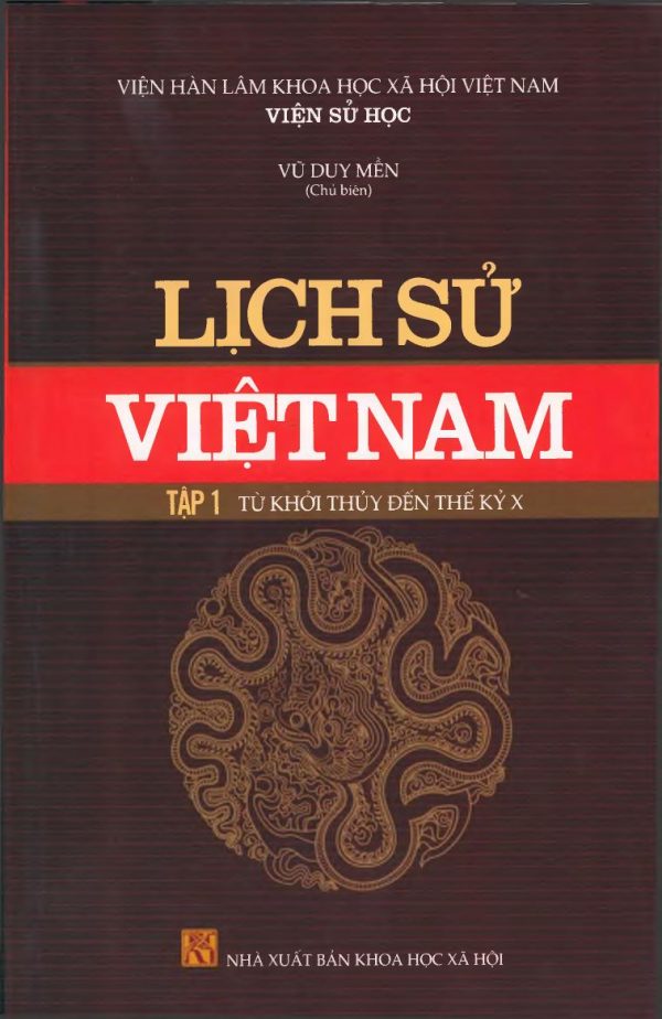 Lịch Sử Việt Nam 1: Từ Khởi Thuỷ Đến Thế Kỷ X