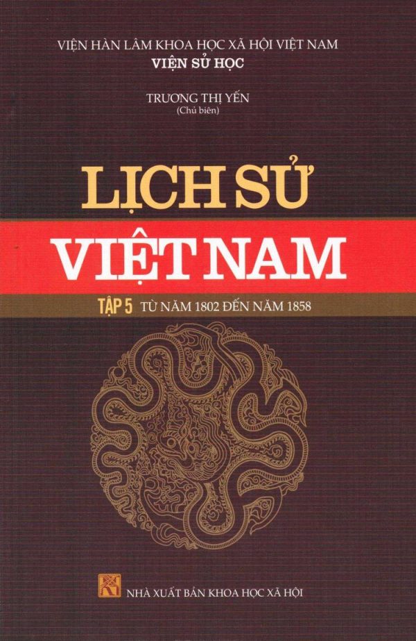 Lịch Sử Việt Nam 5: Từ Năm 1802 Đến Năm 1858