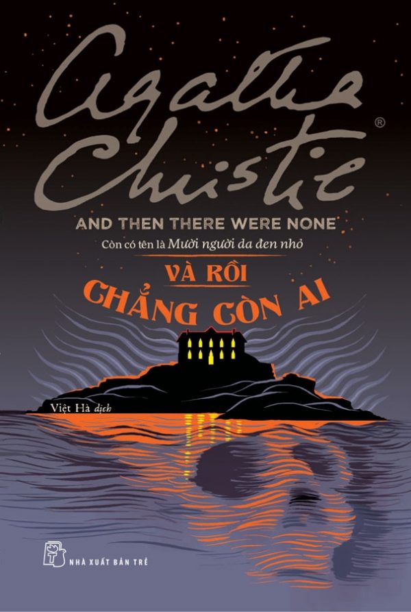 Và Rồi Chẳng Còn Ai - Agatha Christie