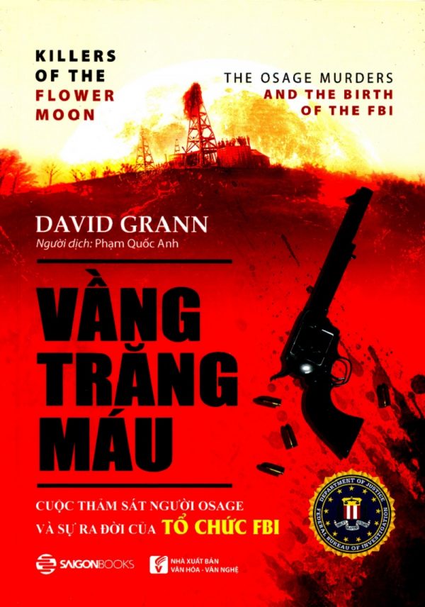 Vầng Trăng Máu: Cuộc Thảm Sát Người Osage và Sự Ra Đời của Tổ Chức FBI