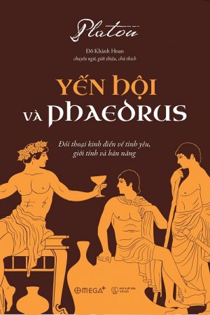 Yến Hội Và Phaedrus - Plato