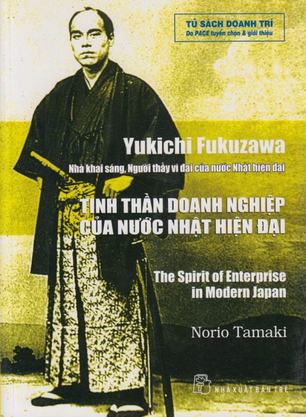 Yukichi Fukuzawa - Tinh Thần Doanh Nghiệp Của Nước Nhật Hiện Đại