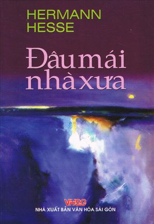 Đâu Mái Nhà Xưa - Hermann Hesse