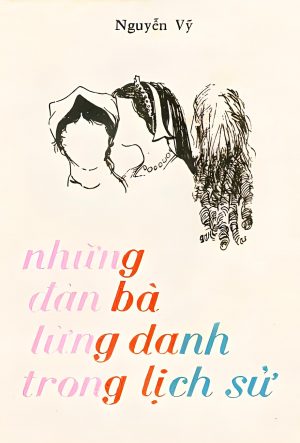 Những Đàn Bà Lừng Danh Trong Lịch Sử