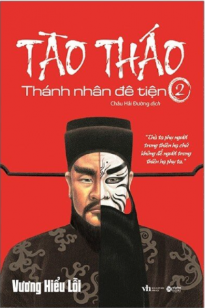 Tào Tháo Thánh Nhân Đê Tiện Tập 2