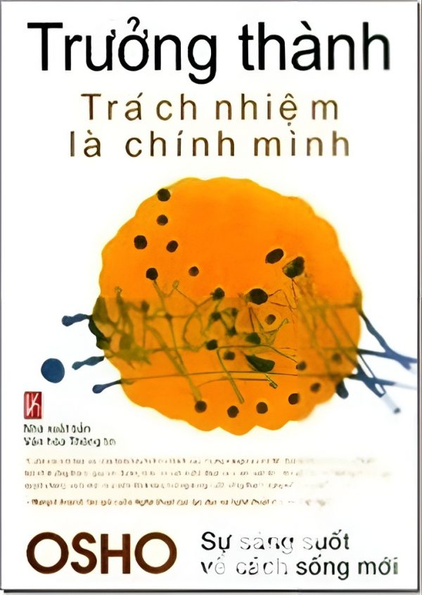 Trưởng Thành - Trách Nhiệm Là Chính Mình