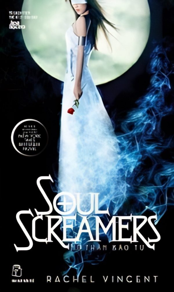 Cõi Âm - Soul Screamers - Rachel Vincent
