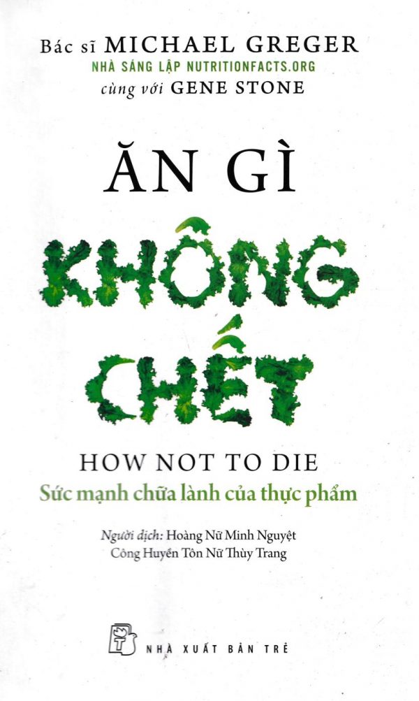 Ăn Gì Không Chết - Michael Greger