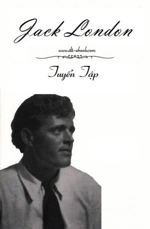 Jack London Tuyển Tập