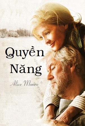 Quyền Năng - Alice Munro