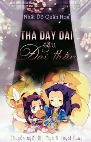 Thả Dây Dài, Câu Đại Thần