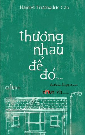 Thương Nhau Để Đó - Hamlet Trương