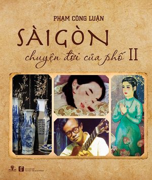 Sài Gòn - Chuyện Đời Của Phố Tập 2