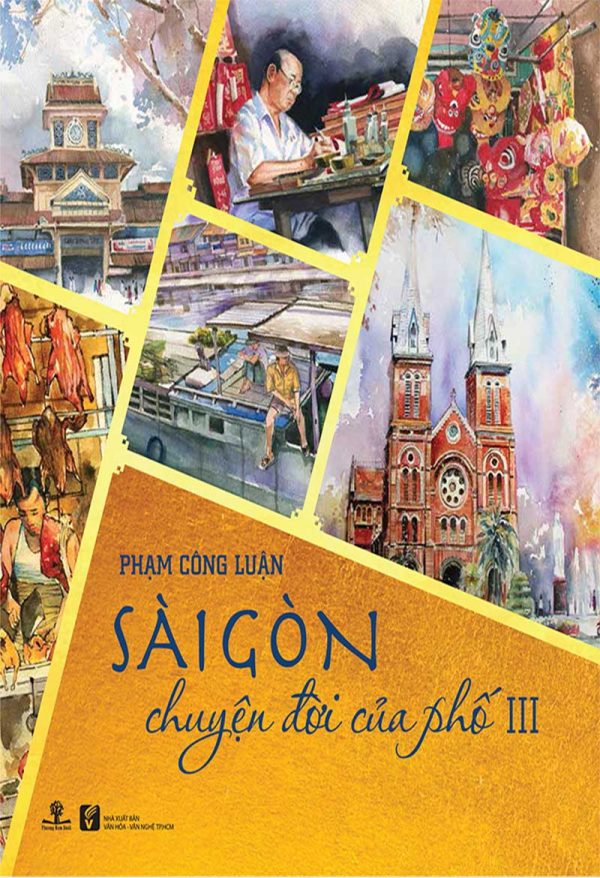 Sài Gòn - Chuyện Đời Của Phố Tập 3