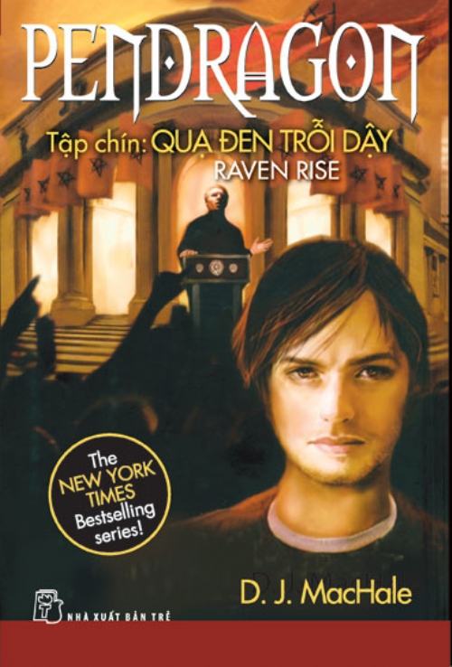 Pendragon 9 - Quạ Đen Trỗi Dậy