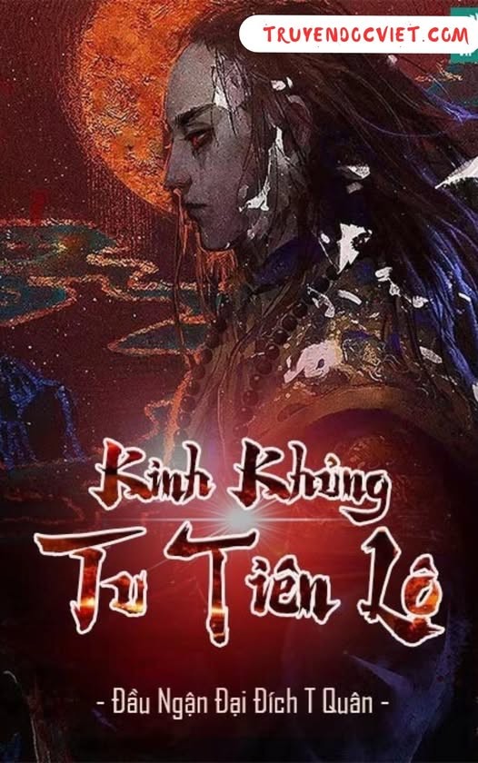 Kinh Khủng Tu Tiên Lộ