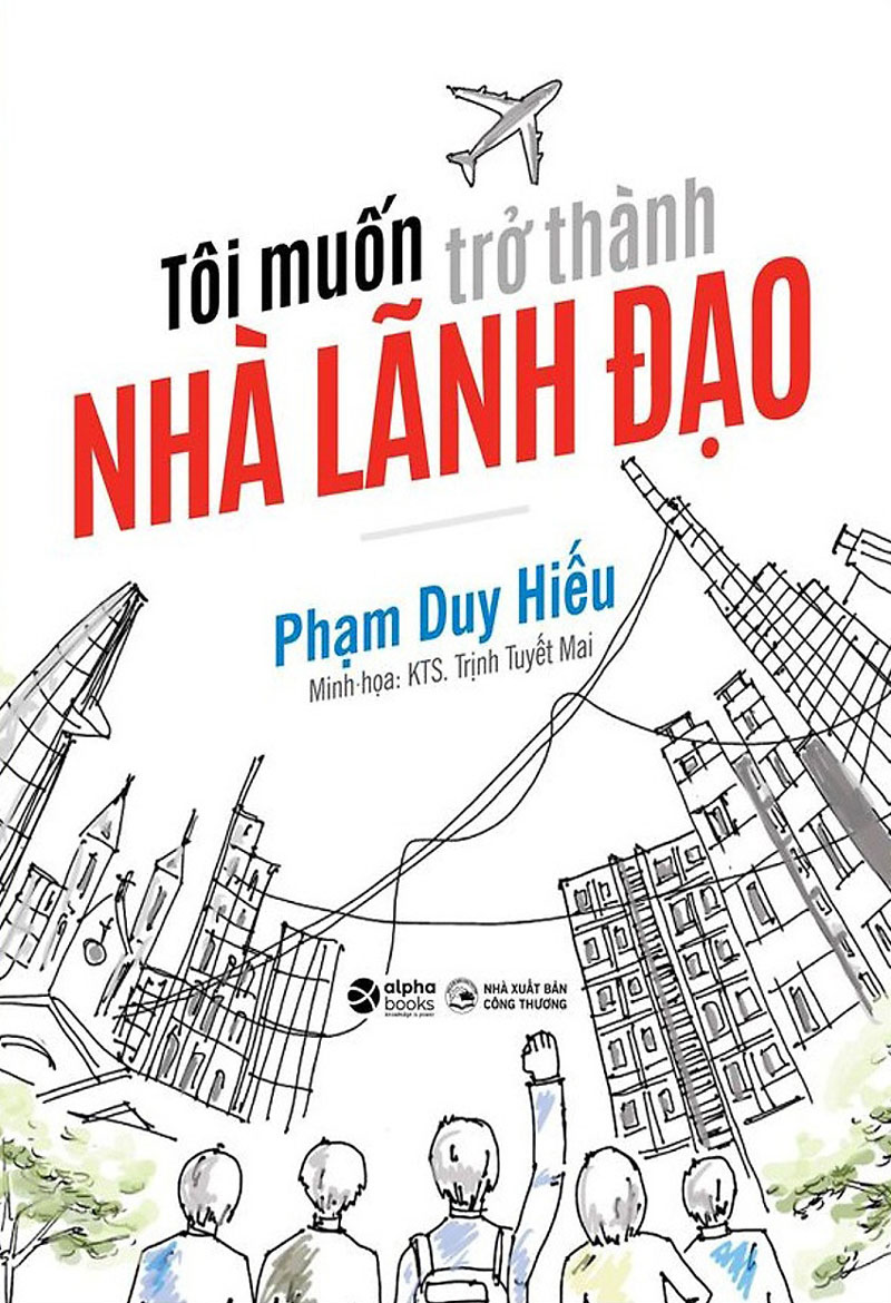 Tôi Muốn Trở Thành Nhà Lãnh Đạo